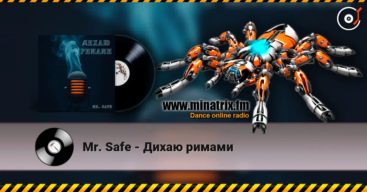 Mr. Safe - Дихаю римами слухати онлайн у високій якості | Minatrix.FM