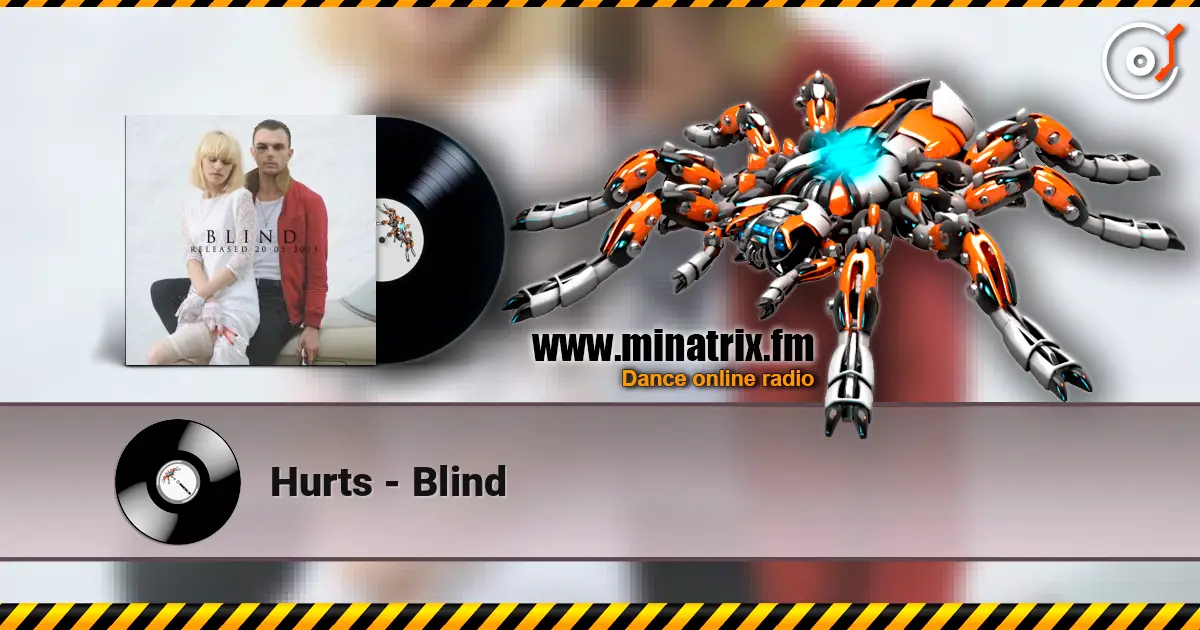 Hurts - Blind слухати онлайн у високій якості | Minatrix.FM