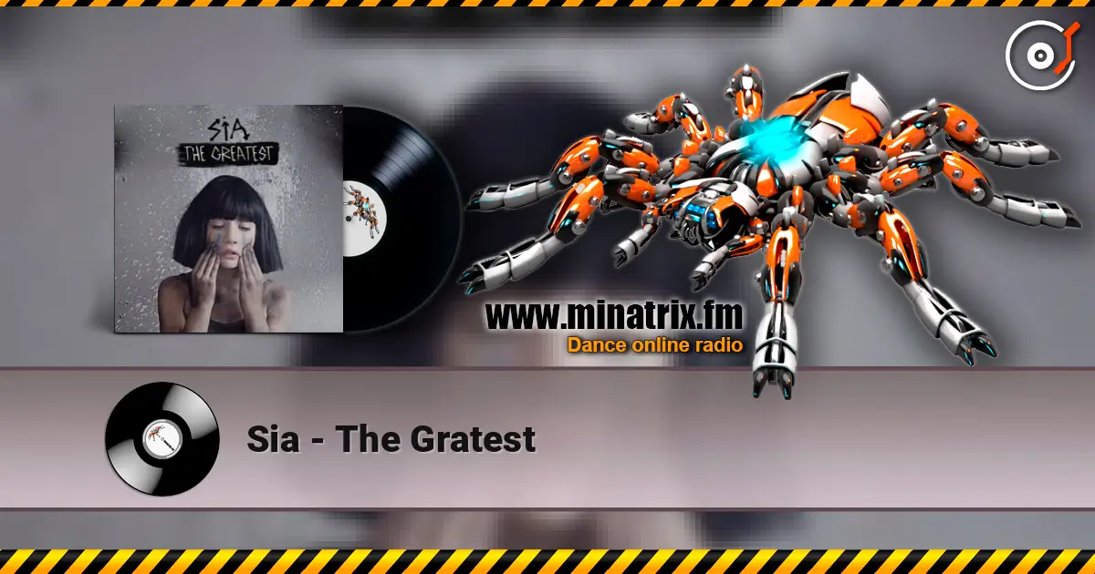 Sia - The Gratest слухати онлайн у високій якості | Minatrix.FM