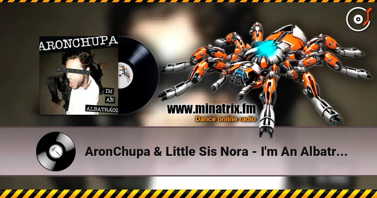 AronChupa & Little Sis Nora - I'm An Albatraoz ������� ���������