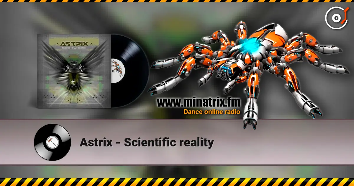 Astrix - Scientific reality ������� ���������