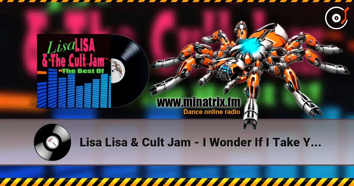 Lisa Lisa & Cult Jam - I Wonder If I Take You Home (Singalong Version) слухати онлайн у високій якості | Minatrix.FM