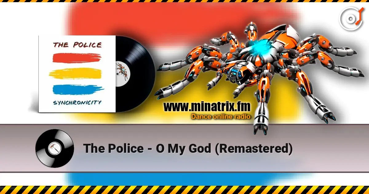 The Police - O My God (Remastered) ������� ���������