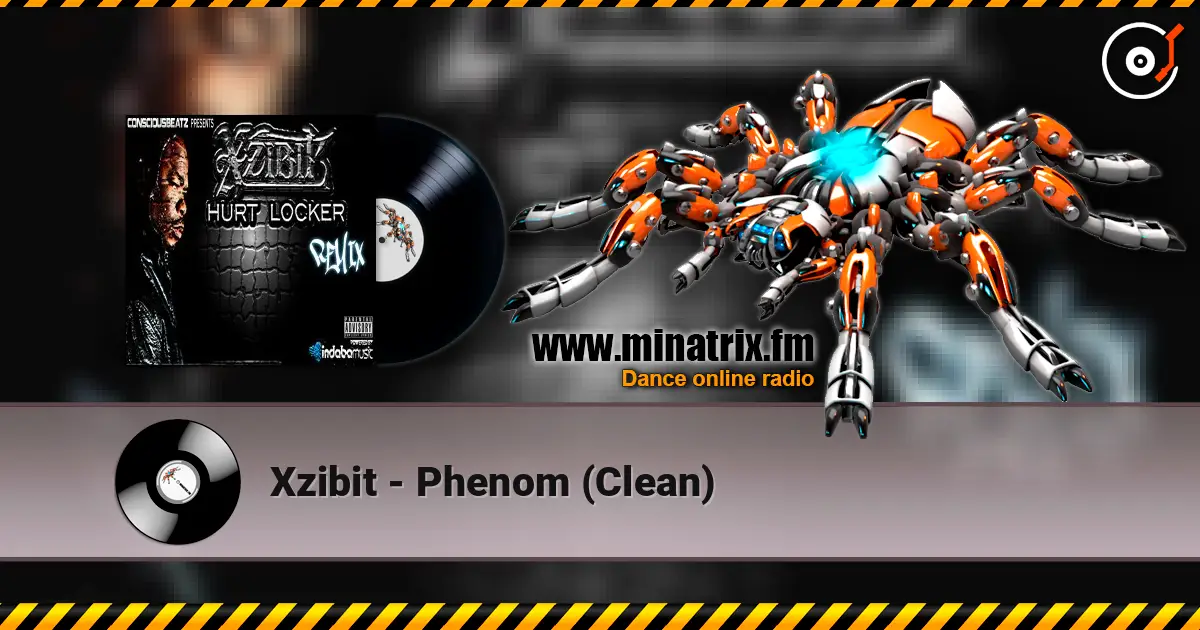 Xzibit - Phenom (Clean) слухати онлайн у високій якості | Minatrix.FM