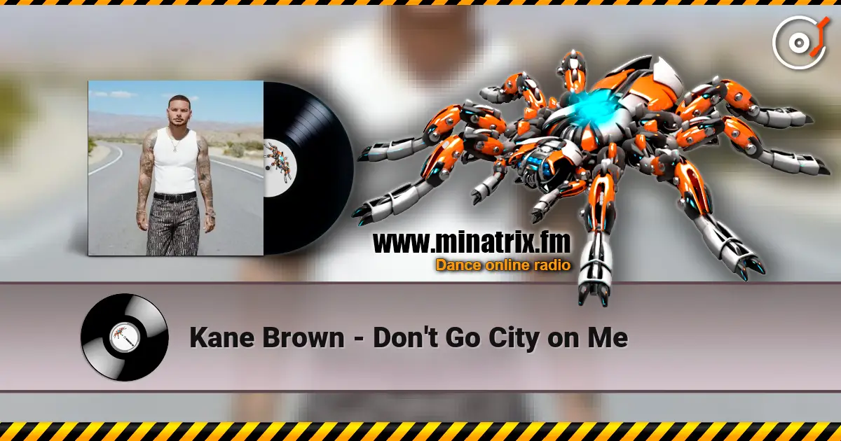 Kane Brown - Don't Go City on Me слухати онлайн у високій якості | Minatrix.FM