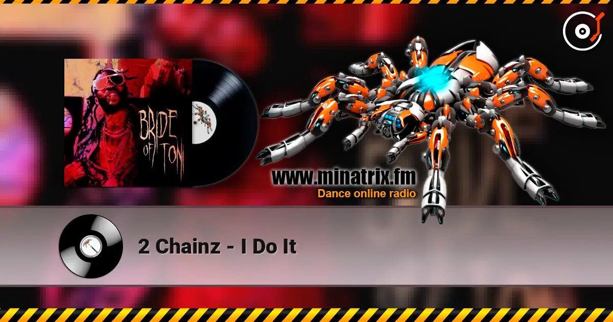 2 Chainz - I Do It ������� ���������