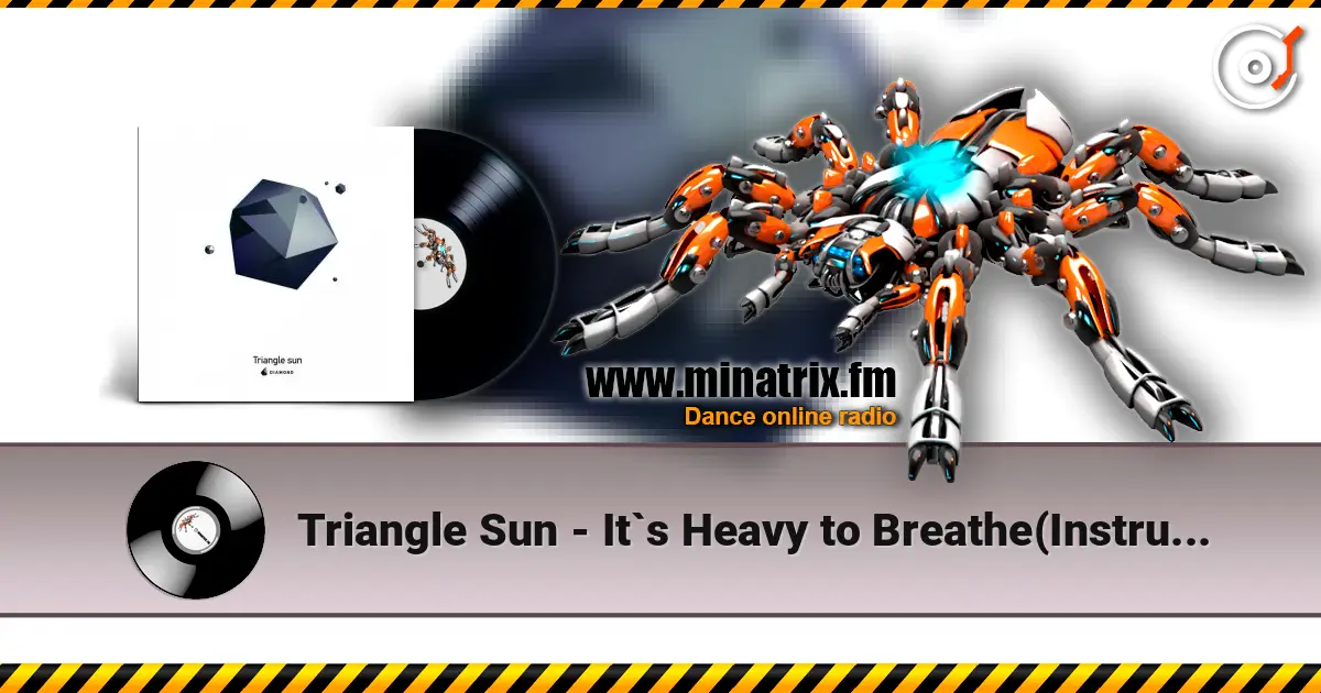 Triangle Sun - It`s Heavy to Breathe(Instrumental) слухати онлайн у високій якості | Minatrix.FM
