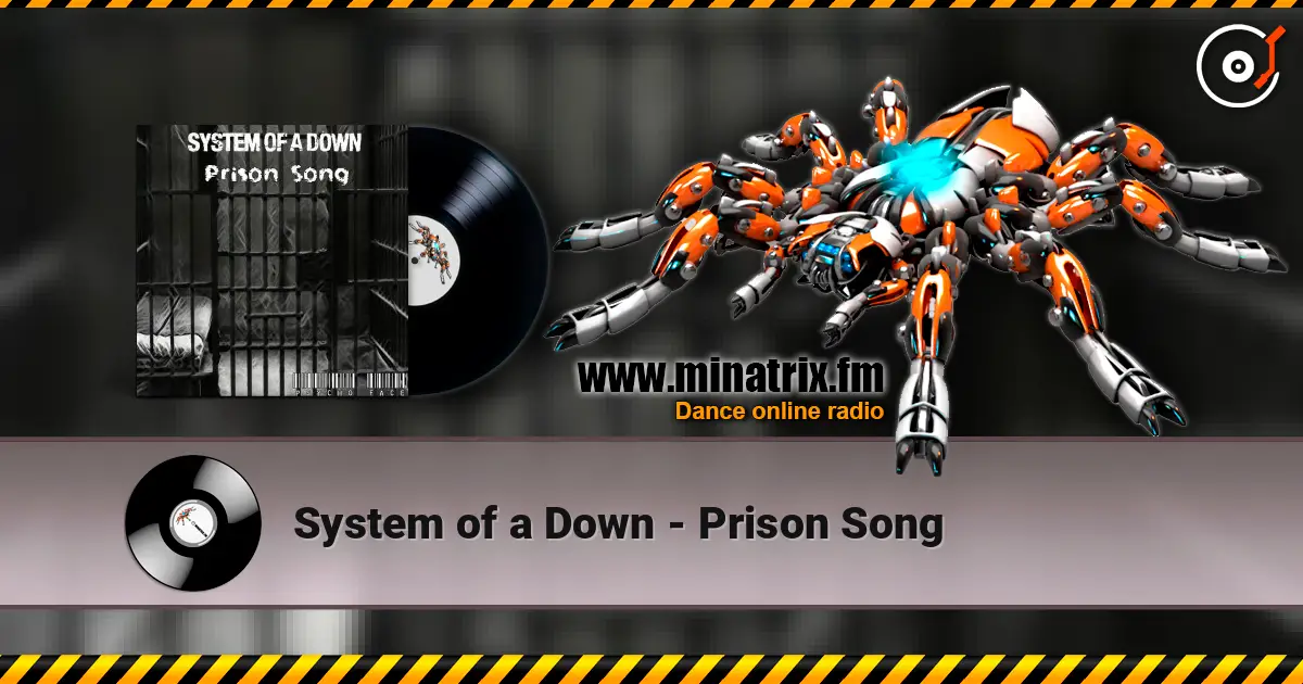 System of a Down - Prison Song слухати онлайн у високій якості | Minatrix.FM