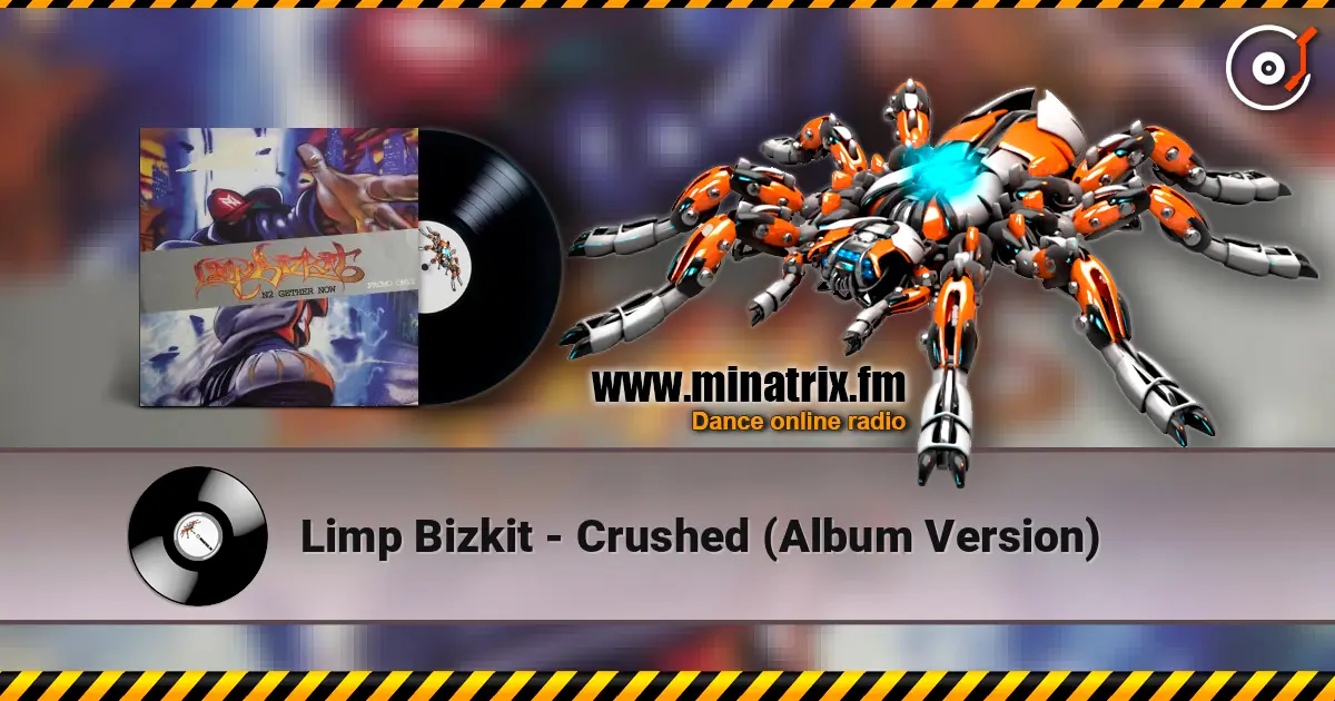 Limp Bizkit - Crushed (Album Version) ������� ���������