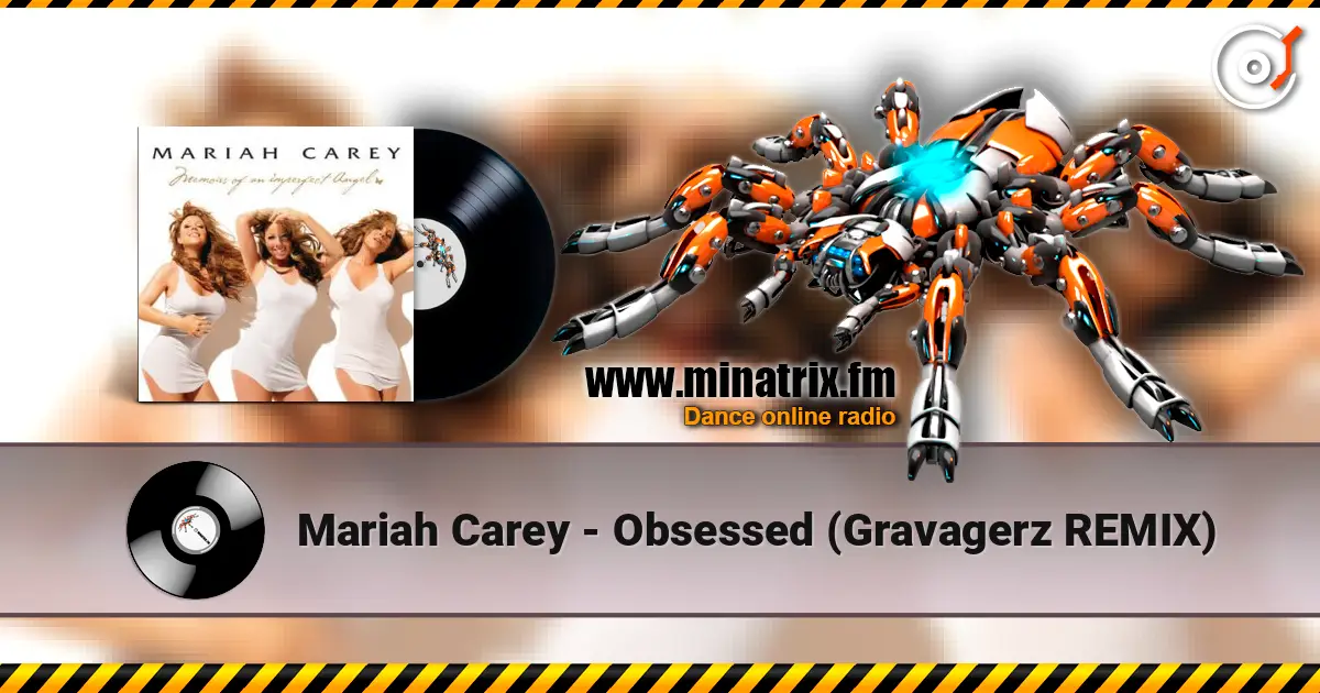 Mariah Carey - Obsessed (Gravagerz REMIX) слухати онлайн у високій якості | Minatrix.FM