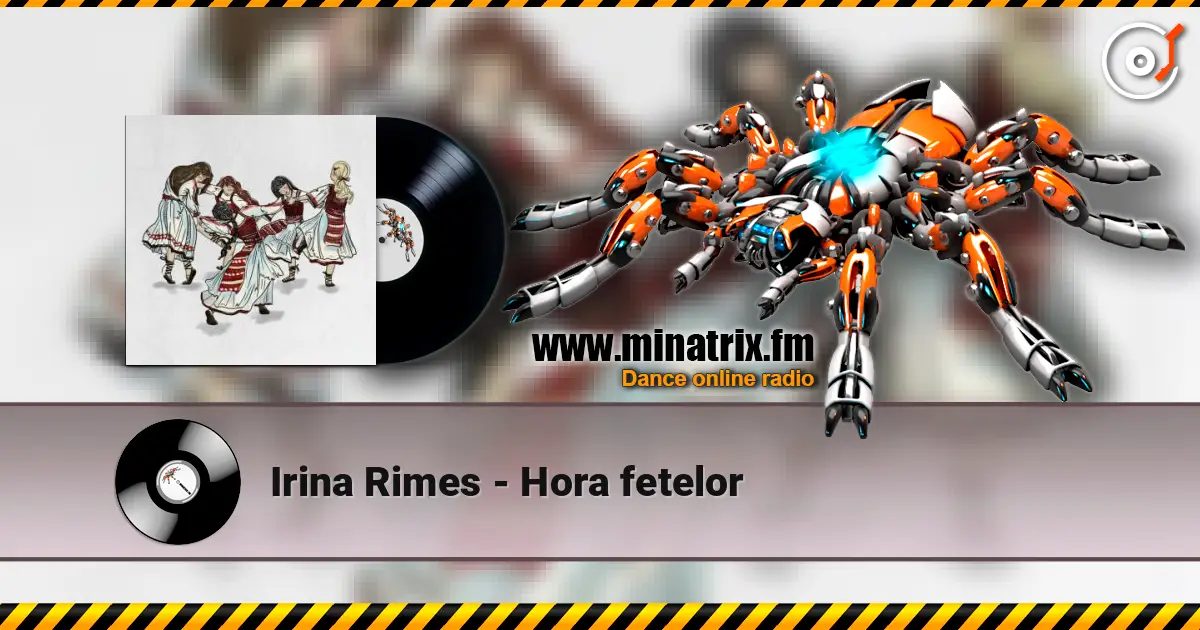 Irina Rimes - Hora fetelor слухати онлайн у високій якості | Minatrix.FM