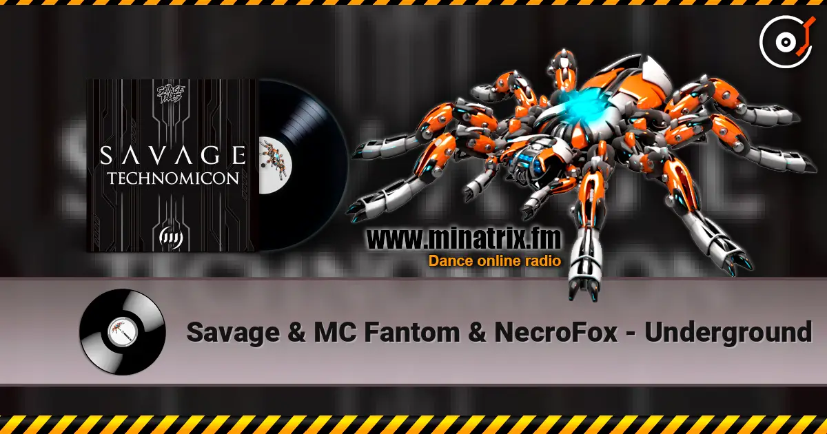 Savage & MC Fantom & NecroFox - Underground слухати онлайн у високій якості | Minatrix.FM