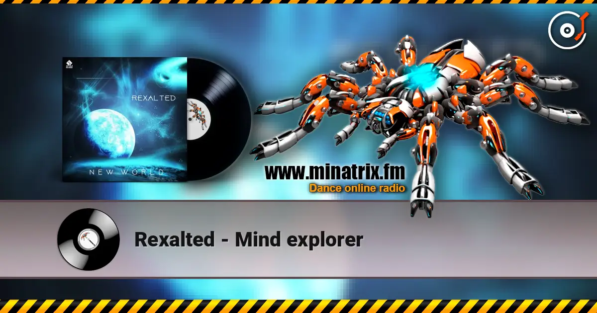 Rexalted - Mind explorer слухати онлайн у високій якості | Minatrix.FM