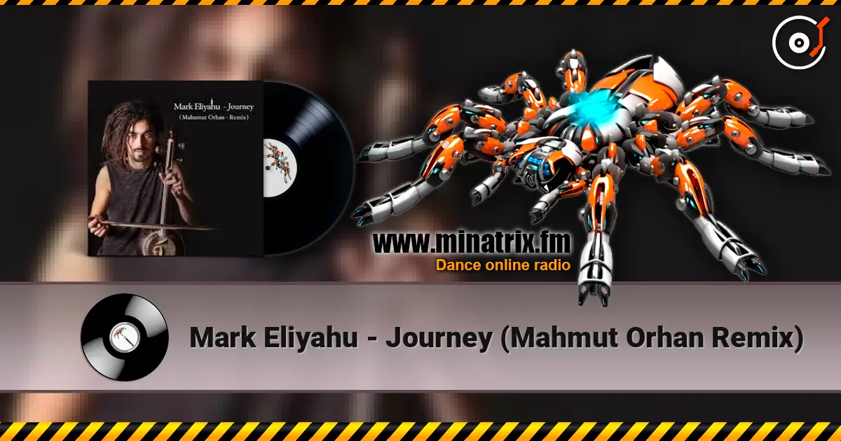 Mark Eliyahu - Journey (Mahmut Orhan Remix) ������� ���������