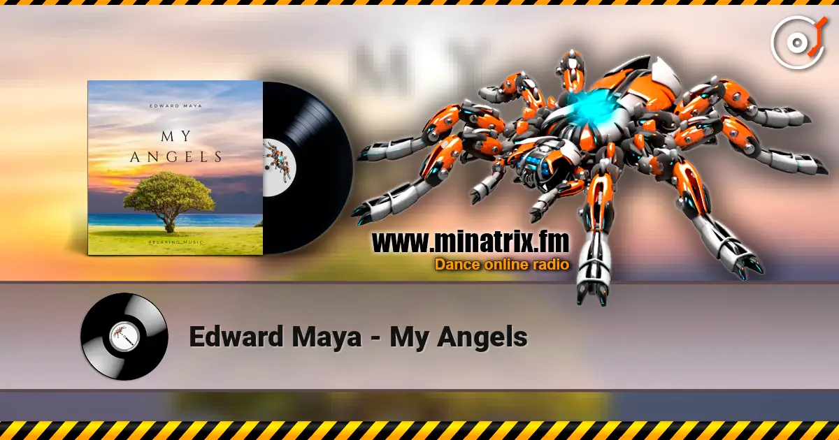 Edward Maya - My Angels слухати онлайн у високій якості | Minatrix.FM