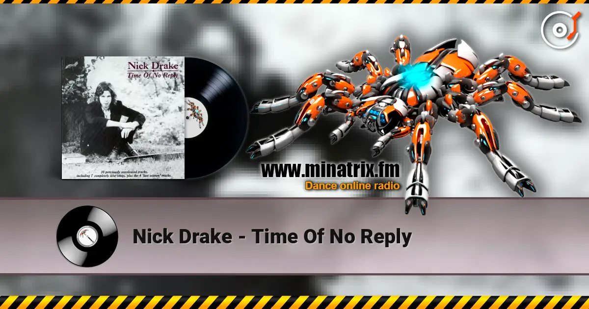 Nick Drake - Time Of No Reply ������� ���������