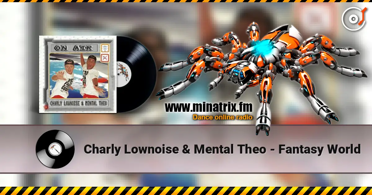 Charly Lownoise & Mental Theo - Fantasy World ������� ���������