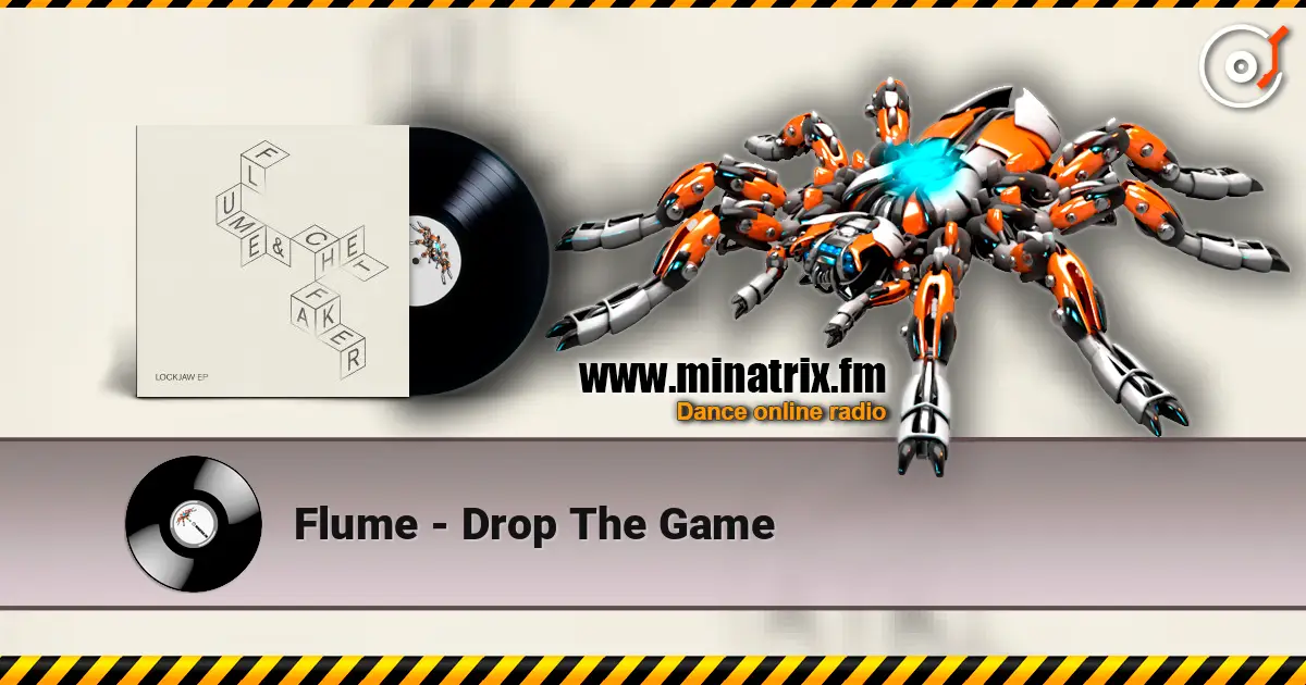 Flume - Drop The Game слухати онлайн у високій якості | Minatrix.FM