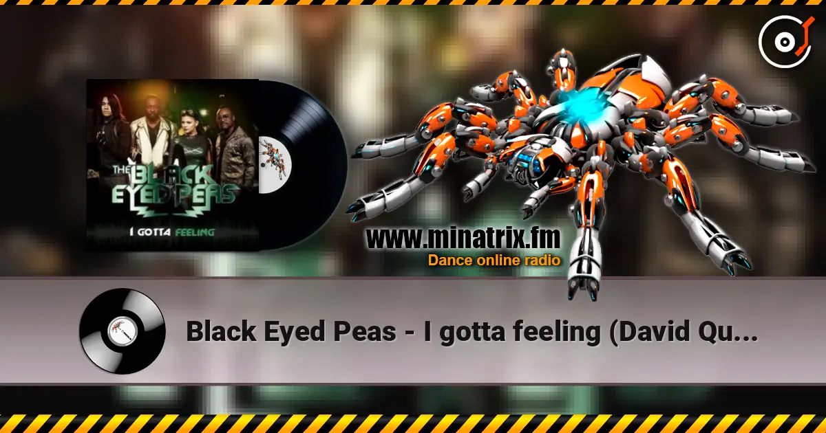 Black Eyed Peas - I gotta feeling (David Quettas Fack Im Famous remix) ������� ���������