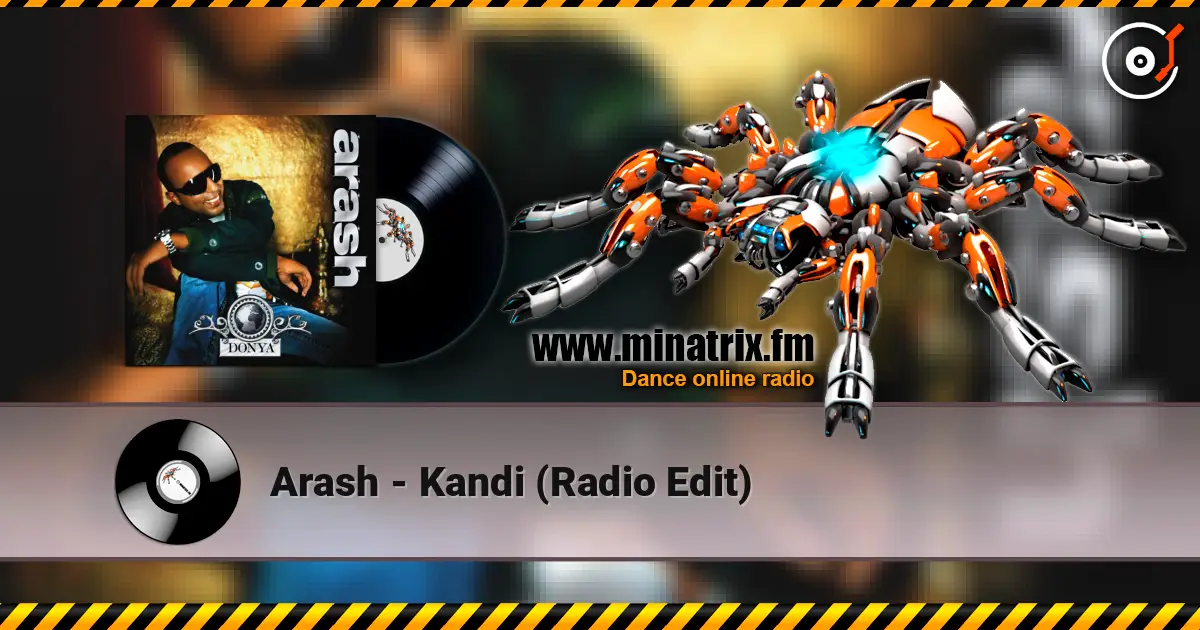 Arash - Kandi (Radio Edit) listen online in high quality | Minatrix.FM