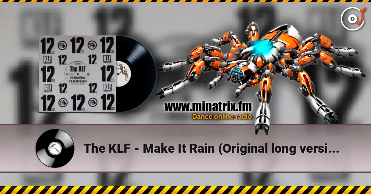 The KLF - Make It Rain (Original long version) слухати онлайн у високій якості | Minatrix.FM