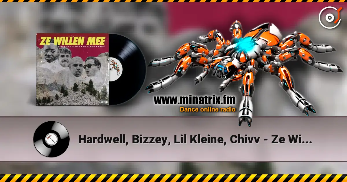 Hardwell, Bizzey, Lil Kleine, Chivv - Ze Willen Mee ������� ���������