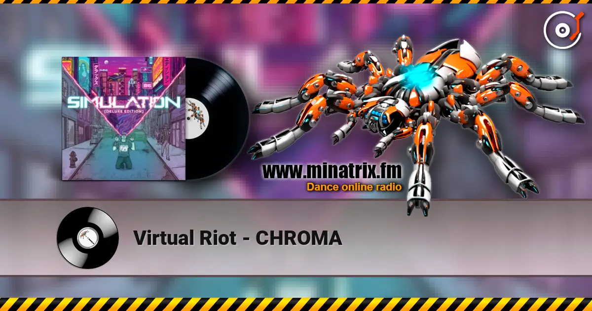 Virtual Riot - CHROMA слухати онлайн у високій якості | Minatrix.FM