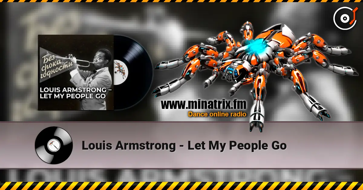 Louis Armstrong - Let My People Go ������� ���������