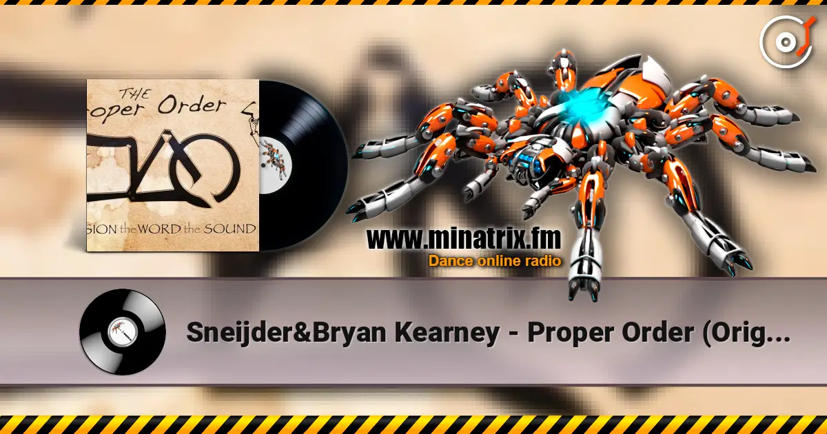 Sneijder&Bryan Kearney - Proper Order (Original mix) ������� ���������