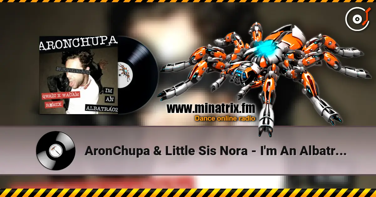 AronChupa & Little Sis Nora - I'm An Albatraoz (Qwazi & Wacam Remix) ������� ���������