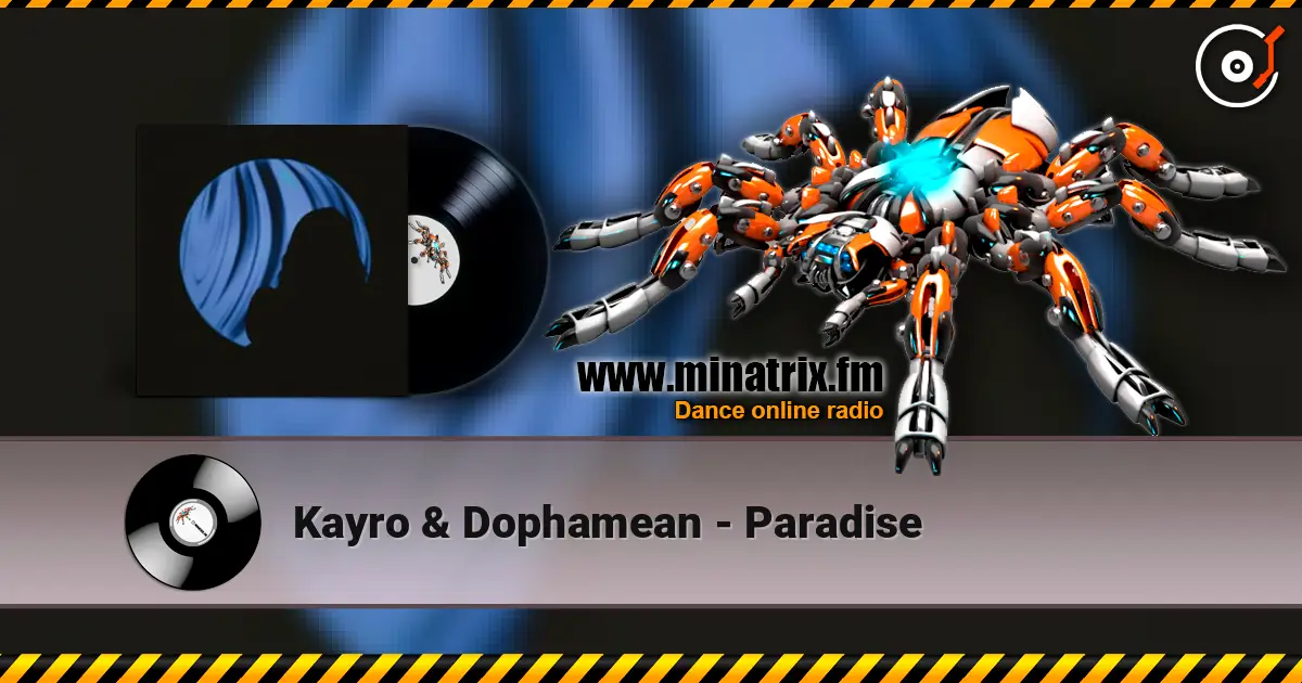 Kayro & Dophamean - Paradise слухати онлайн у високій якості | Minatrix.FM