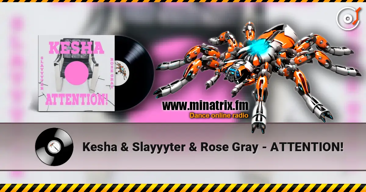 Kesha & Slayyyter & Rose Gray - ATTENTION! ������� ���������