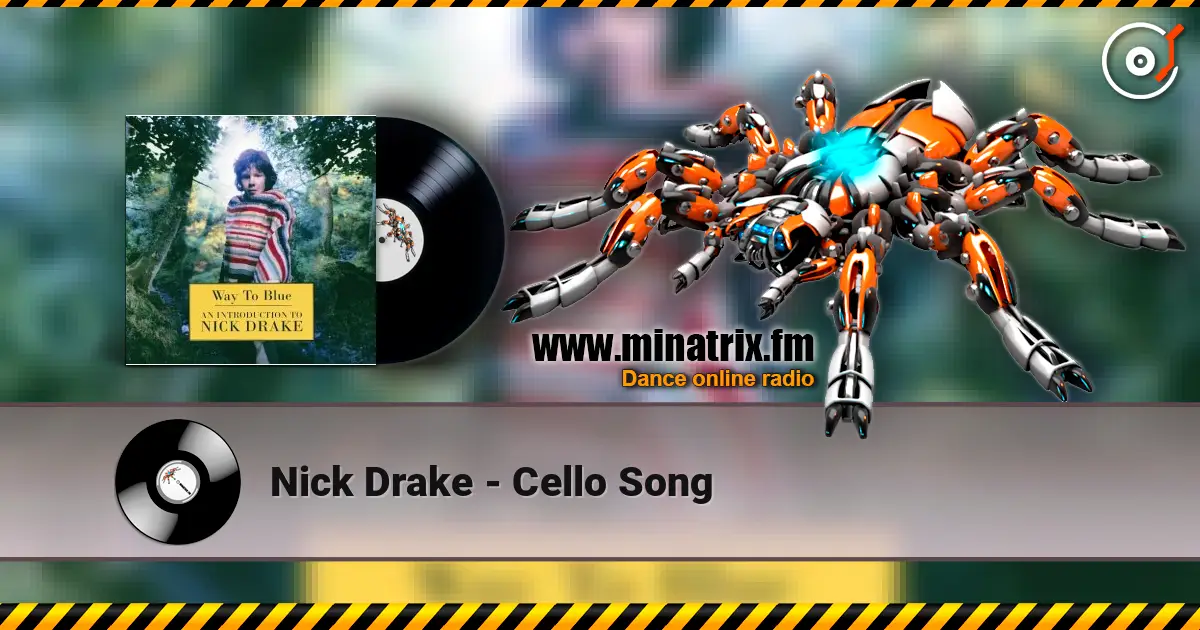 Nick Drake - Cello Song ������� ���������