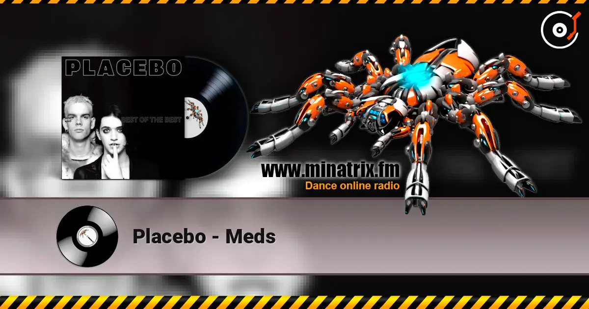 Placebo - Meds слухати онлайн у високій якості | Minatrix.FM