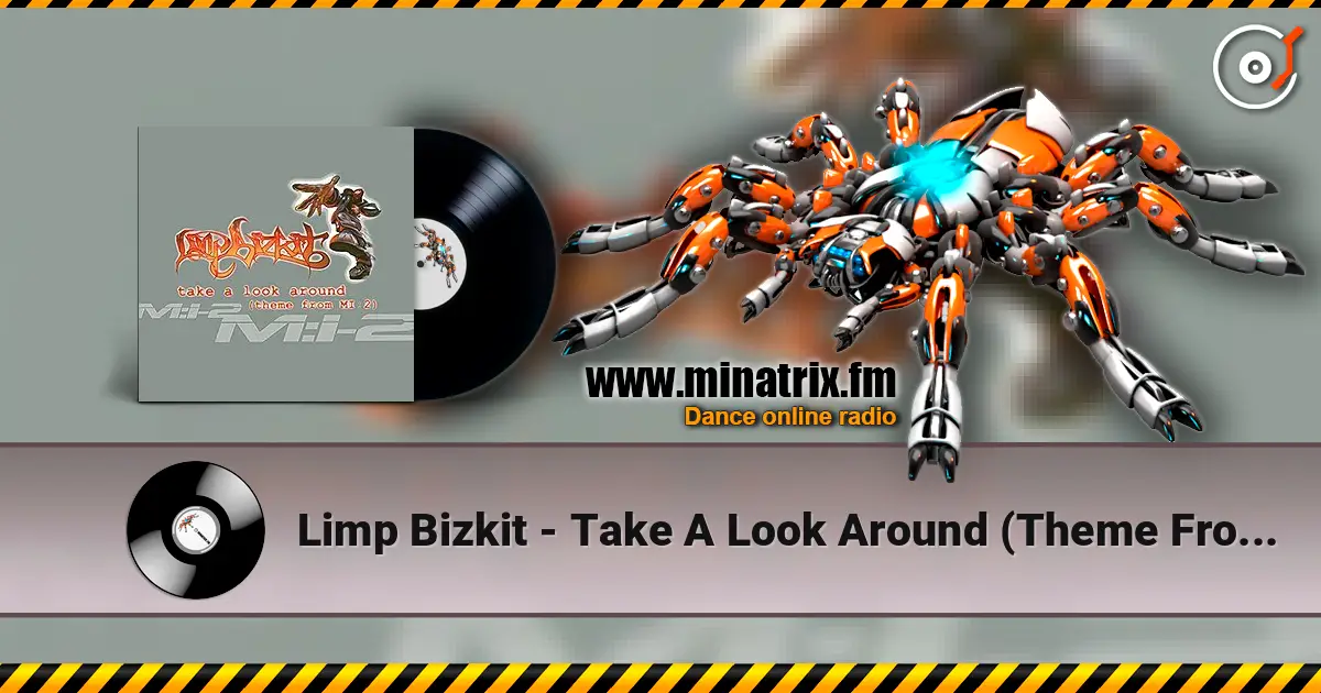 Limp Bizkit - Take A Look Around (Theme From MI- 2) (Radio Edit) ������� ���������