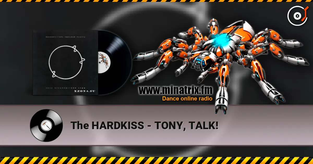 The HARDKISS - TONY, TALK! ������� ���������