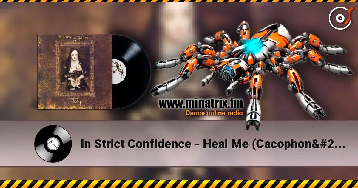In Strict Confidence - Heal Me (Cacophonü Edit) listen online in high quality | Minatrix.FM