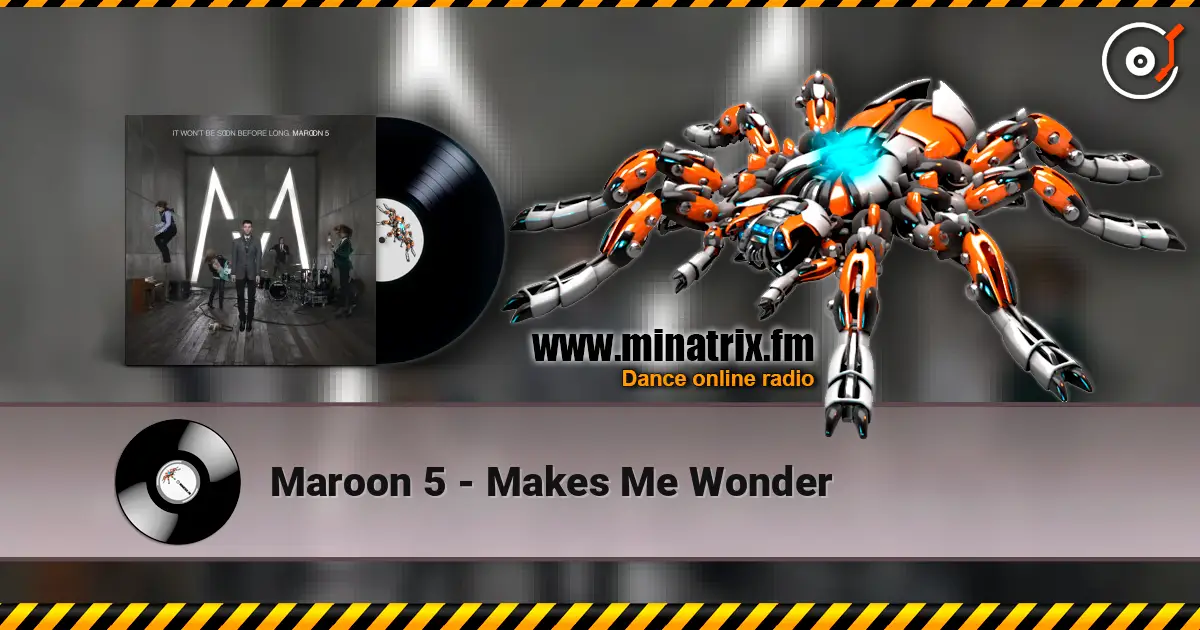 Maroon 5 - Makes Me Wonder слухати онлайн у високій якості | Minatrix.FM