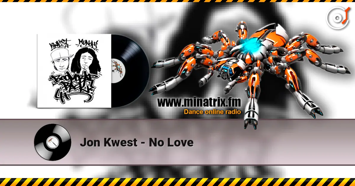 Jon Kwest - No Love слухати онлайн у високій якості | Minatrix.FM
