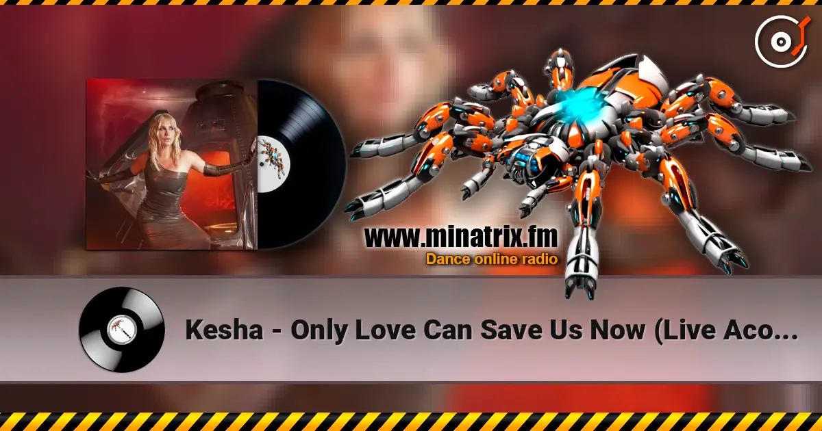 Kesha - Only Love Can Save Us Now (Live Acoustic From Space) ������� ���������
