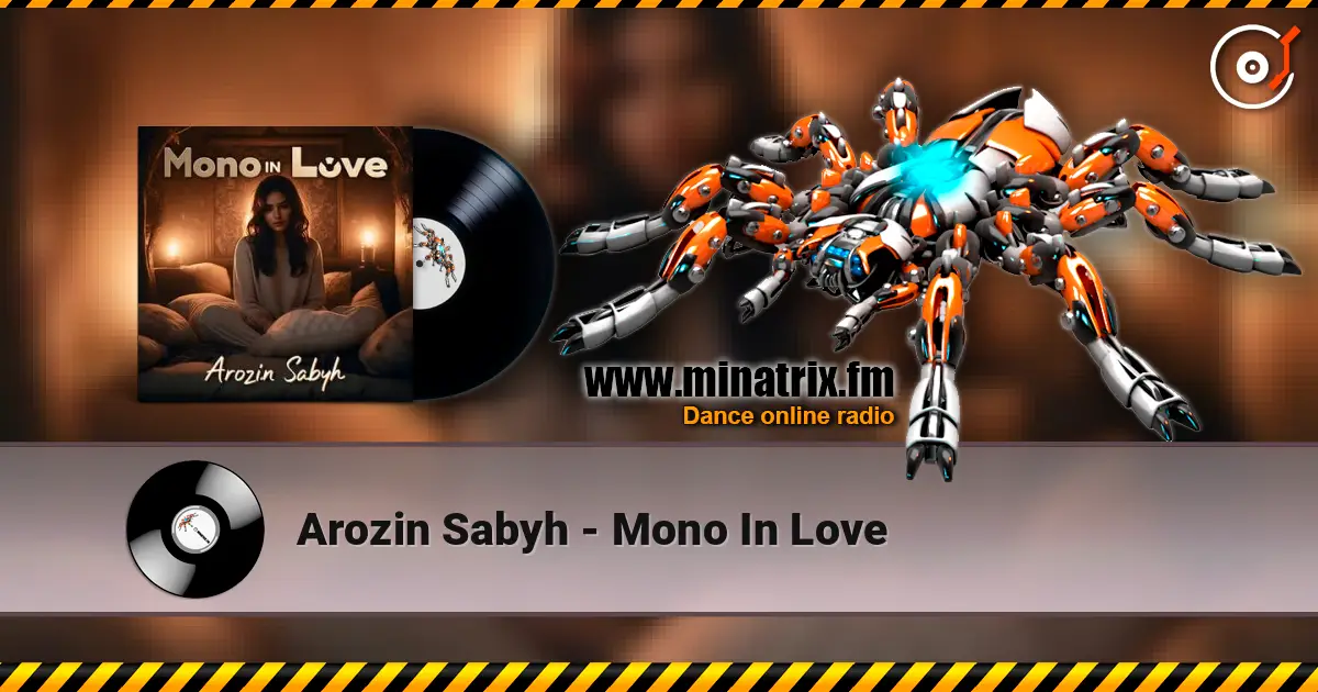 Arozin Sabyh - Mono In Love слухати онлайн у високій якості | Minatrix.FM