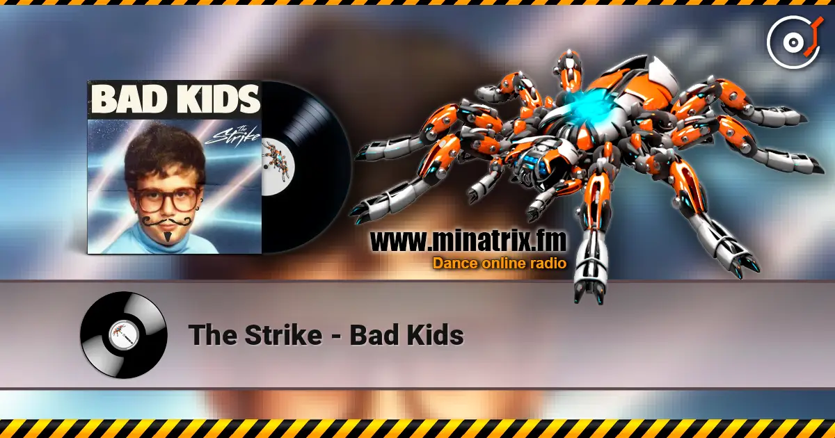 The Strike - Bad Kids ������� ���������