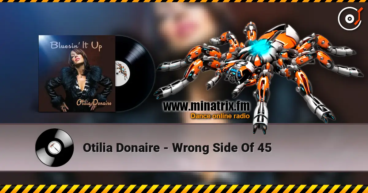 Otilia Donaire - Wrong Side Of 45 слухати онлайн у високій якості | Minatrix.FM