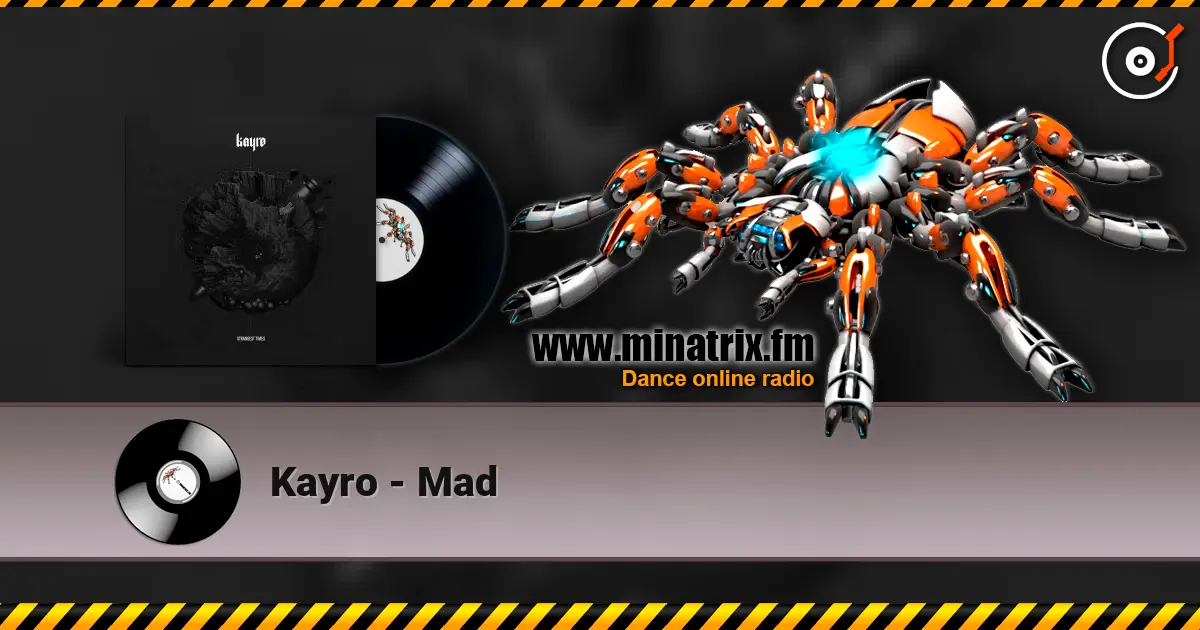Kayro - Mad listen online in high quality | Minatrix.FM