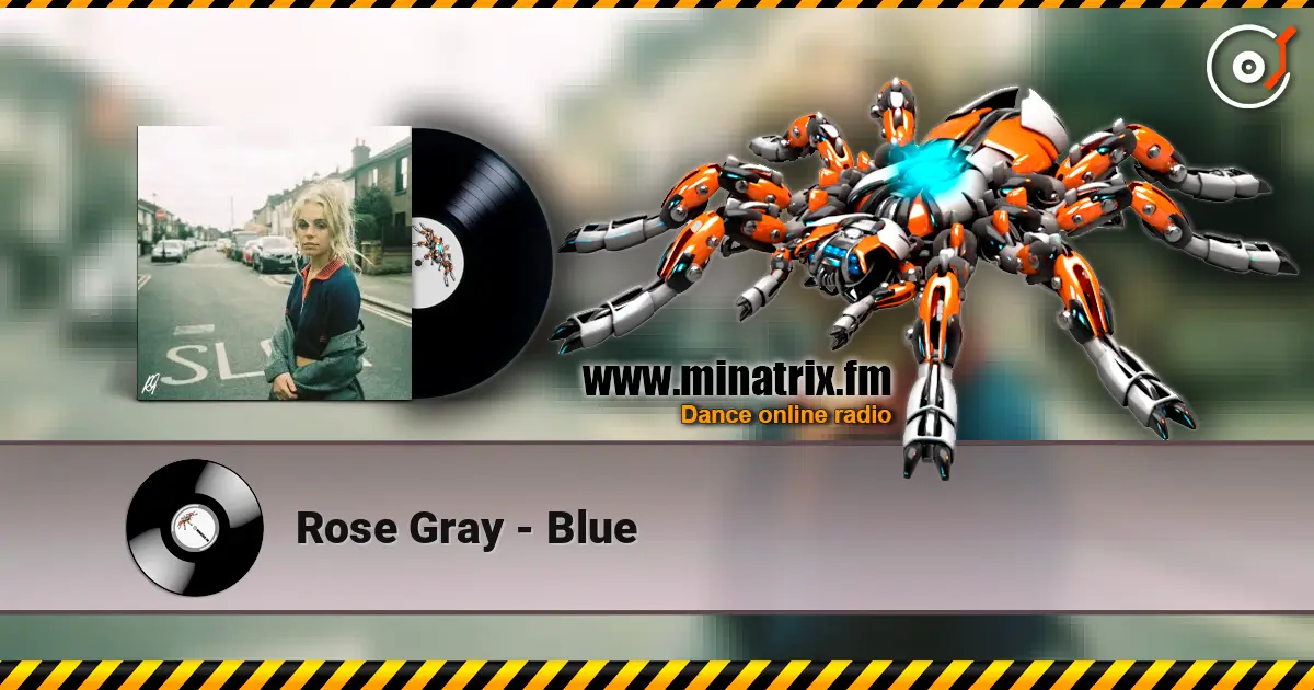 Rose Gray - Blue слухати онлайн у високій якості | Minatrix.FM
