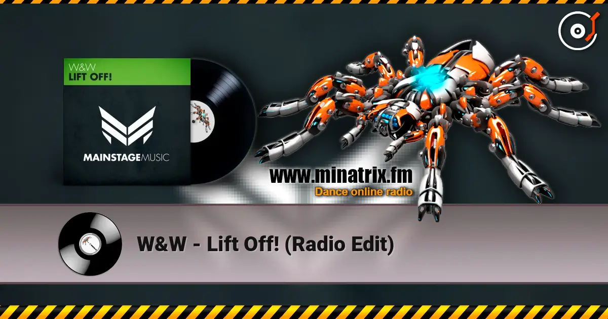 W&W - Lift Off! (Radio Edit) слухати онлайн у високій якості | Minatrix.FM