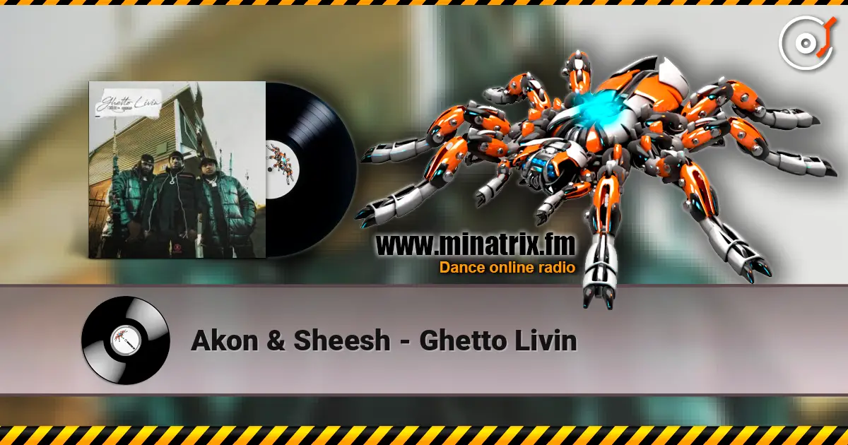 Akon & Sheesh - Ghetto Livin ������� ���������