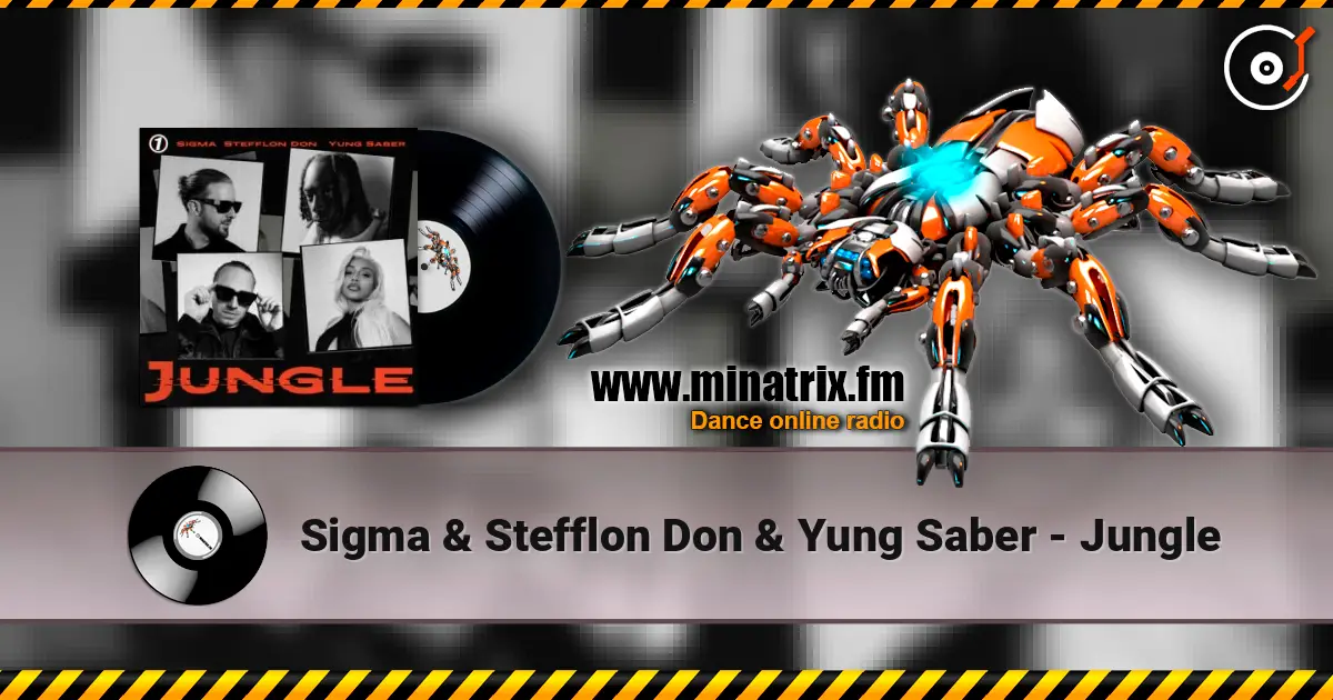 Sigma & Stefflon Don & Yung Saber - Jungle ������� ���������