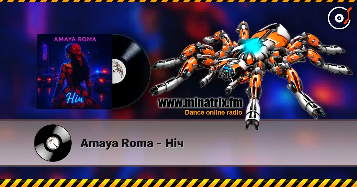 Amaya Roma - Ніч слухати онлайн у високій якості | Minatrix.FM