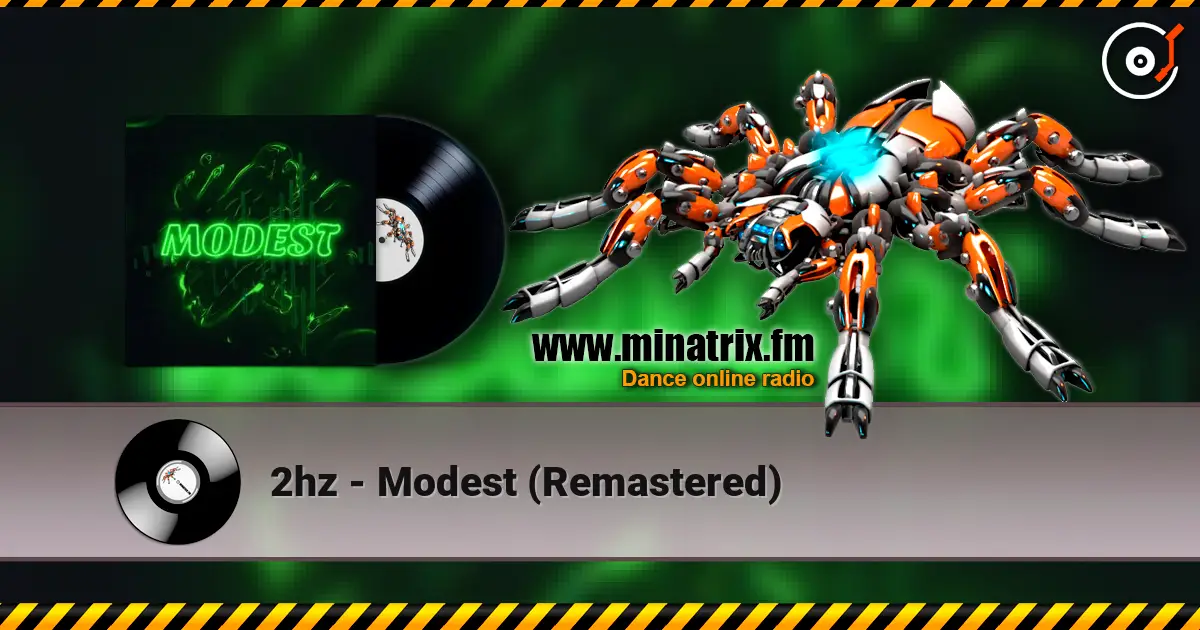 2hz - Modest (Remastered) слухати онлайн у високій якості | Minatrix.FM